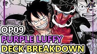 OP09 PURPLE LUFFY DECK BREAKDOWN  I Have So Much To Say [upl. by Alehtse999]