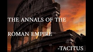 The Annals of Imperial Rome  Tacitus REVIEW or Why History Matters [upl. by Enitsuga]