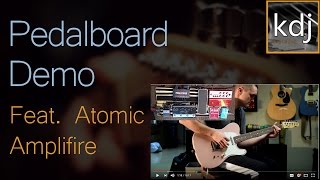 Pedalboard Demo  Feat Atomic Amplifire [upl. by Deyes]