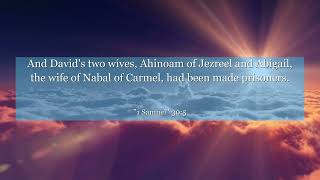 1 Samuel 305 And Davids two wives Ahinoam of Jezreel and Abigail the wife of Nabal of Carmel [upl. by Frances324]