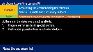 Lesson 031  Accounting for Merchandising Operations 5 Special Journals and Subsidiary Ledgers [upl. by Kcirdec]