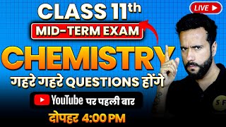 Complete Chemistry Mid Term Revision Class 11 Chemistry 202425 Live Questions with Ashu Sir [upl. by Odilia]