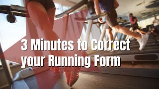 3 Minutes to Correct your Running Form [upl. by Prady]