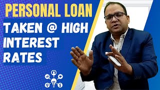 Personal Loan running at high Interest Rates [upl. by Aivax]