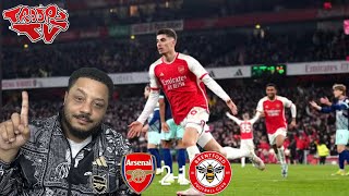 Arsenal 21 Brentford  Troopz Match Reaction  KAI HAVERTZ IS BECOMING CLUTCH [upl. by Adabel]