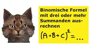 Binomische Formel mit drei oder mehr Summanden ausrechnen [upl. by Tnahsin319]