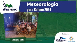 35ª Refeno Meteorologia para Refeno 2024  Giovani DolifSP  25092024 [upl. by Halian709]