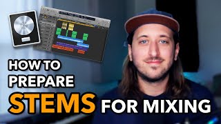 How to Prepare Stems for Mixing  The Right Way Logic Pro X Tutorial [upl. by Gerta]