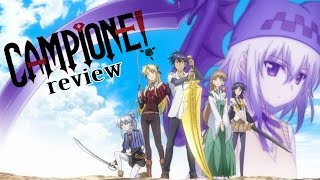 Campione カンピオーネ！ Anime Review [upl. by Iviv]