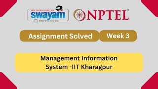 Management Information System Week 3  NPTEL ANSWERS  MYSWAYAM nptel nptel2024 myswayam [upl. by Rumilly353]