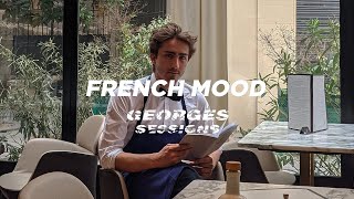 Georges  French Mood SESSIONS 55 [upl. by Ecydnac]