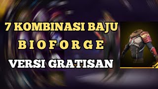 7 KOMBINASI BAJU BIOFORGE VERSI GRATISAN FREE FIRE INDONESIA [upl. by Esirtal88]