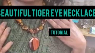 BRECCIATED JASPER ampTIGER EYE NECKLACE 2 TUTORIAL amp CHAT [upl. by Piselli]