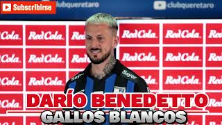 DARÍO BENEDETTO REGRESA A ligamx FUE PRESENTADO CON GALLOS BLANCOS [upl. by Naujik321]