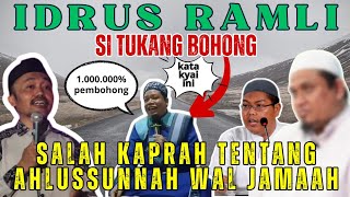 IDRUS RAMLI PEMBOHONG TUKANG FITNAH  SIAPAKAH AHLUSSUNAH WAL JAMAAH [upl. by Eimmot]