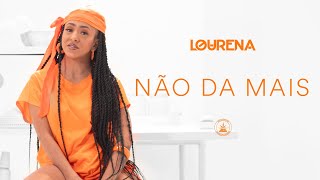 Lourena  Não Dá Mais Visualizer Oficial  Prod Ajaxx [upl. by Skerl263]