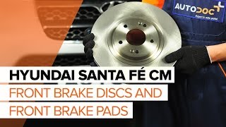 How to change front brake discs and front brake pads on HYUNDAI SANTA FÉ CM TUTORIAL  AUTODOC [upl. by Innavoig]