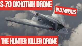 S70 Okhotnik Drone The Hunter Killer Drone 3 minute [upl. by Ramon]