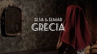 Grecia letra Elsa y Elmar ft Jósean Log amp Daniel Me Estás Matando [upl. by Tebasile866]