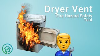 Dryer Vent Fire Hazard Safety Test [upl. by Aihseit]