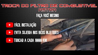 Astra como troquei o filtro de combustível [upl. by Alabaster]