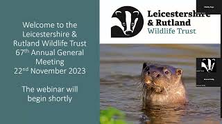 Leicestershire and Rutland Wildlife Trust AGM 2023 [upl. by Pollie]