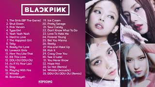 BLACKPINK  PLAYLIST BEST ALL SONGS [upl. by Sliwa129]