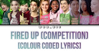 Fired Up Competition By ZOMBIES Colour Coded Lyrics [upl. by Jordain664]