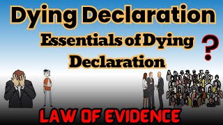 what is Dying Declaration ☠️😵😵Law of Evidence  Essentials of Dying Declaration ⚖️⚖️ [upl. by Ynaitirb651]