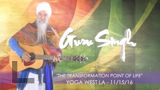 The Transformation Point Of Life with Guru Singh [upl. by Idnar]