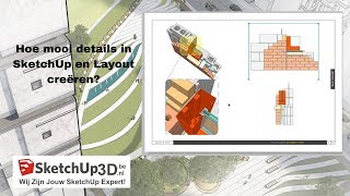 Hoe mooi details in SketchUp en Layout creëren [upl. by Maxwell556]