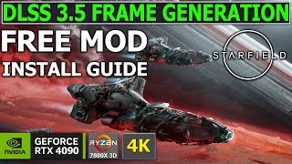 Starfield 4K FREE DLSS 35 Frame Generation Mod  Install Guide RTX 4090  7800X 3D [upl. by Akiam]