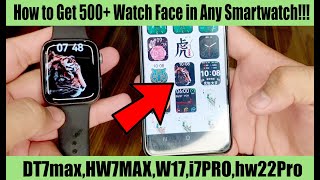 How to Get 500 Watch Faces For Any Smartwatch   Watch Face For Dtno1 and Hw7 Max [upl. by Ailegnave105]