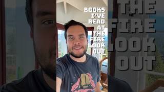 All the books I read during my last month at the fire lookout readinglist books booktube [upl. by Carry]