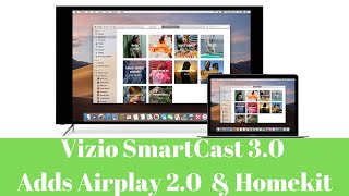 Vizio SmartCast 30 Free Upgrade Brings AirPlay 20 to Your Vizio TV in 2019 [upl. by Kitti]