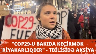 quotCOP29u Bakıda keçirmək riyakarlıqdırquot  Tbilisidə aksiya [upl. by Aissenav]