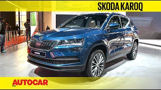 Auto Expo 2020  Skoda Karoq Walkaround  First Look  Autocar India [upl. by Luoar]