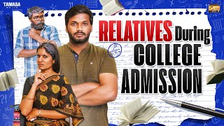 Relatives During College Admission  Narikootam  Tamada Media [upl. by Yecniuq687]