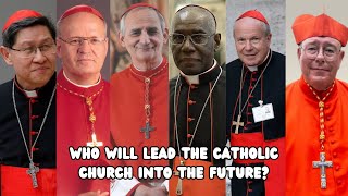 The Top 6 Cardinals Most Likely to Succeed as the Next Pope [upl. by Oznohpla]