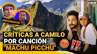 Camilo y Evaluna canción quotMACHU PICCHUquot causa polémica en Perú [upl. by Ketti]