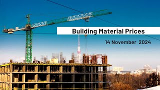 14 November 2024  Building Materials Price  Daily Update [upl. by Nylirek]