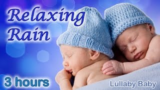 ✰ 3 HOURS ✰ RAIN SOUNDS ♫ Rain Sounds for Sleeping ♫ Relaxing Rain ✰ Nature Sounds for Babies [upl. by Naziaf737]