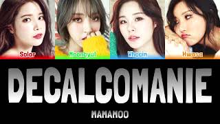 MAMAMOO  DECALCOMANIE 2021 Colour Coded Lyrics HanRomEng [upl. by Blackstock]