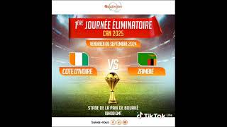 1ère Journée Éliminatoire CAN 2025  Côte dIvoireZambie Stade de la Paix Bouaké 19H00GMT 692024 [upl. by Eidak238]