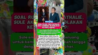 Sule blakblakan soal Rujuk dengan Nathalie  sule nathalieholscher raffiahmad aaliyah short [upl. by Brittani]