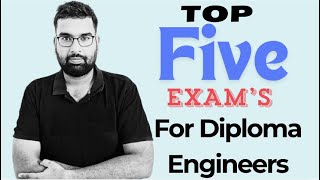 Top five exams for Diploma Engineers [upl. by Annaihs]