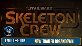 Skeleton Crew Trailer Breakdown [upl. by Roshelle]