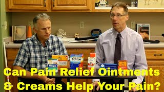 Can Pain Relief CreamsOintments Help Your Neck Back Shoulder Knee or Hip Pain [upl. by Maer]