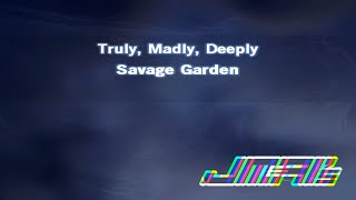 Truly Madly Deeply  Karaoke Version  Savage Garden [upl. by Dehlia577]