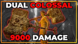 ELDEN RING  DUAL COLOSSAL STRENGTH BUILD  DEAL 9k DAMAGE [upl. by Sasnett312]